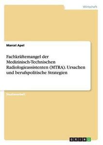 Fachkraftemangel der Medizinisch-Technischen Radiologieassistenten ...