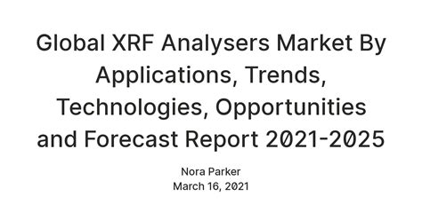 Global XRF Analysers Market By Applications, Trends, Technologies ...