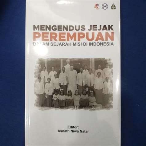 Jual Buku Mengendus Jejak Perempuan Dalam Sejarah Misi Di Indonesia ...