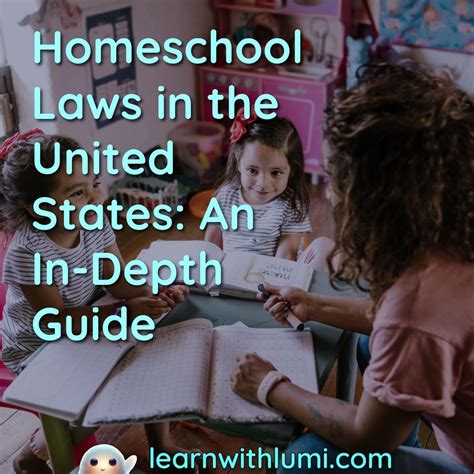 Homeschool Laws in the United States: An In-Depth Guide | Learn with Lumi