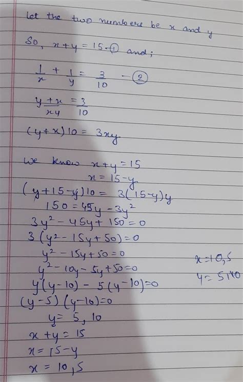 the sum of two numbers is 15 sum of their reciprocal is 3 by 10 ...