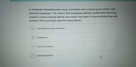 Solved: In Zimbardo's Stanford prison study, individuals wore a prison ...
