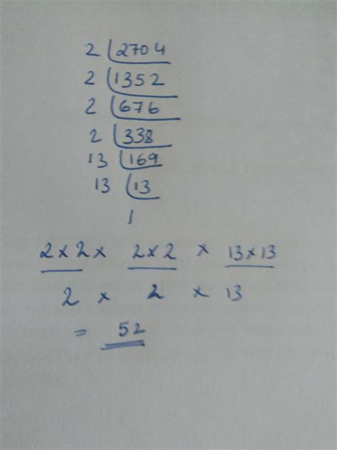 find the square root of 2704 by prime factorization method - Brainly.in