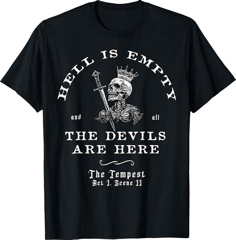 Hell Is Empty And All The Devils Are Here Funny Quote Memes T-Shirt ...