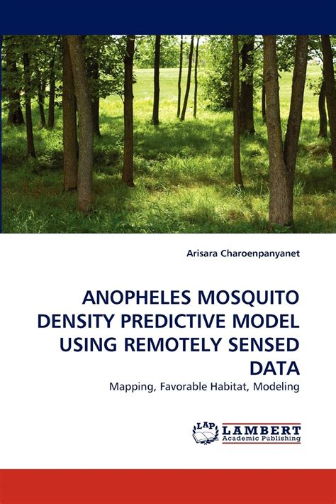 Buy Anopheles Mosquito Density Predictive Model Using Remotely Sensed ...