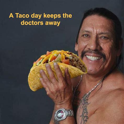 Eating Tacos Memes Funny Inspirerend Quote Taco Lover Mexican Food