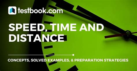 Speed, Time and Distance: Formulas, Relationship & Examples