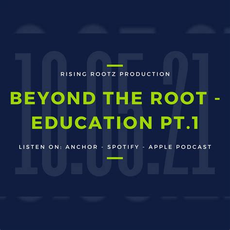 Beyond The Root - Let's Get Down To Business pt2 - The Rising Rootz Podcast | Listen Notes