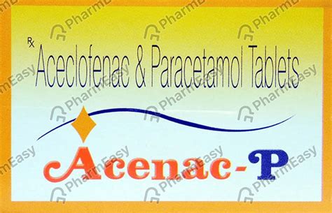 Acenac-P Tablet: Uses, Side Effects, Price, Dosage & More Info - PharmEasy