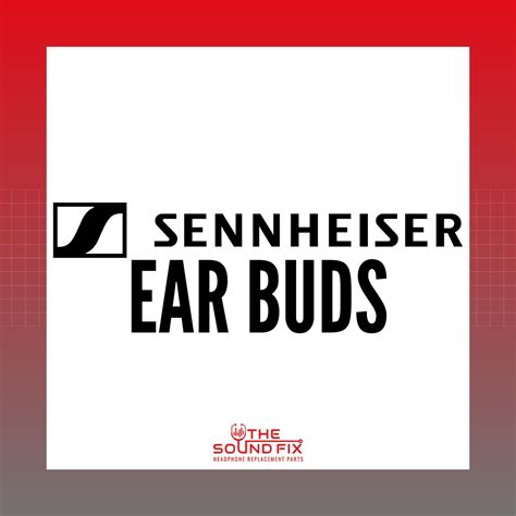 Sennheiser Replacement Earbuds & Chargers (Refurb) - The Sound Fix ...