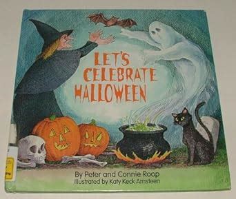 Let's Celebrate Halloween : Roop, Peter, Roop, Connie, Arnsteen, Katy ...