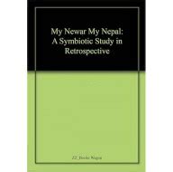 My Newar My Nepal: A Symbiotic Studin in Retrospective