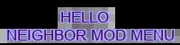 Image result for Hello Neighbor Mod Menu Xbox