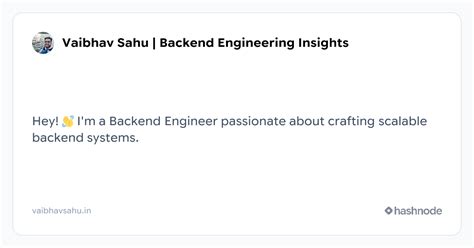 Vaibhav Sahu | Backend Engineering Insights