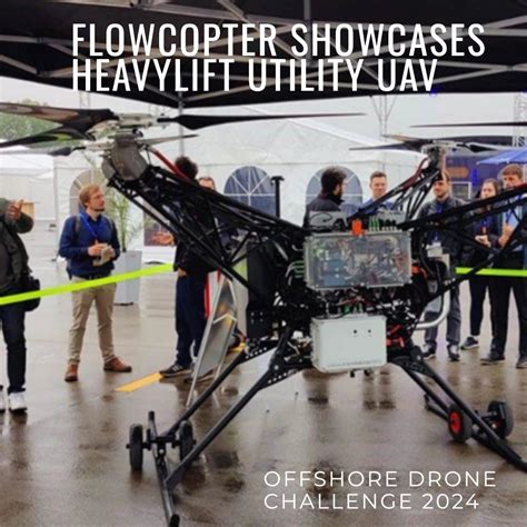 Flowcopter Unveils Heavylift UAV at Offshore Drone Challenge 2024