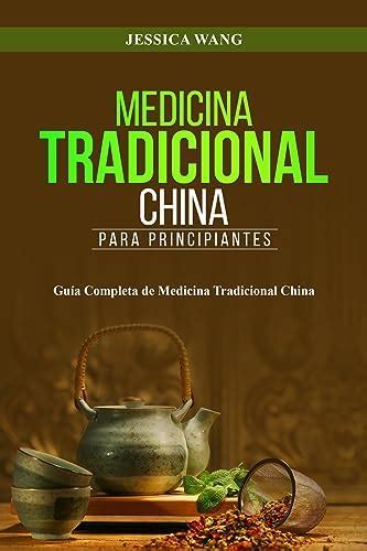 Medicina Tradicional China para Principiantes: GUÍA COMPLETA DE ...