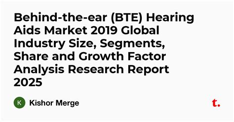 Behind-the-ear (BTE) Hearing Aids Market 2019 Global Industry Size ...