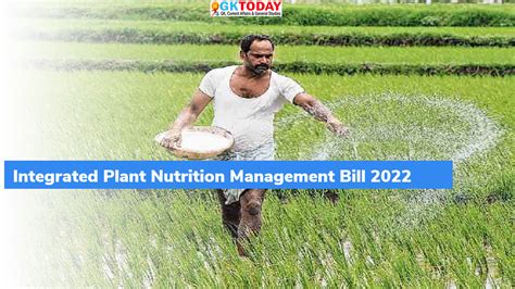 Integrated Plant Nutrition Management Bill, 2022 – GKToday