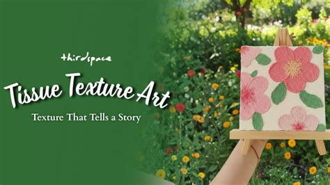 Book tickets to Tissue Texture Art