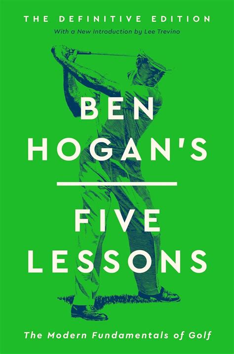 Ben Hogan's Five Lessons: The Modern Fundamentals of Golf : Hogan, Ben ...