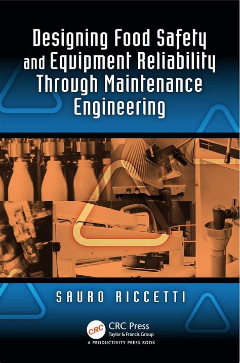 Designing Food Safety and Equipment Reliability Through Maintenance ...