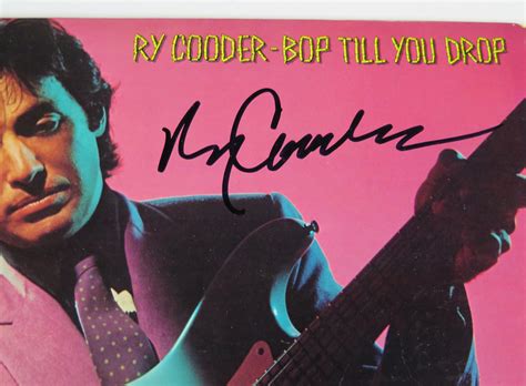 Bop Till You Drop - Ry Cooder (AUTOGRAPHED VINYL)