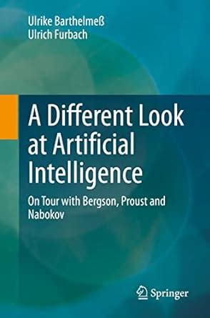 Buy A Different Look at Artificial Intelligence: On Tour with Bergson ...