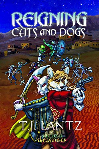 Reigning Cats and Dogs (Anthro-Adventures Book 1) eBook : Lantz, T.J ...