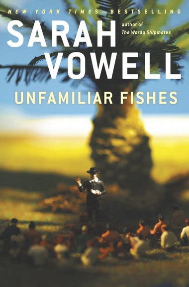 'Unfamiliar Fishes' review: Sarah Vowell explores Hawaii's history and ...