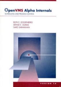 OpenVMS Alpha Internals: Scheduling and Process Control: Buy OpenVMS ...