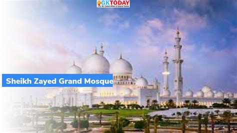 Sheikh Zayed Grand Mosque – GKToday