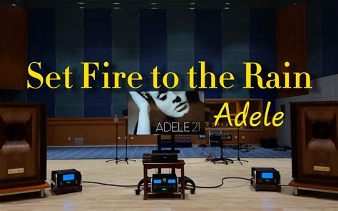 百万级装备听《Set Fire to the Rain》- Adele【Hi-Res】-Wiephil-听歌-哔哩哔哩视频