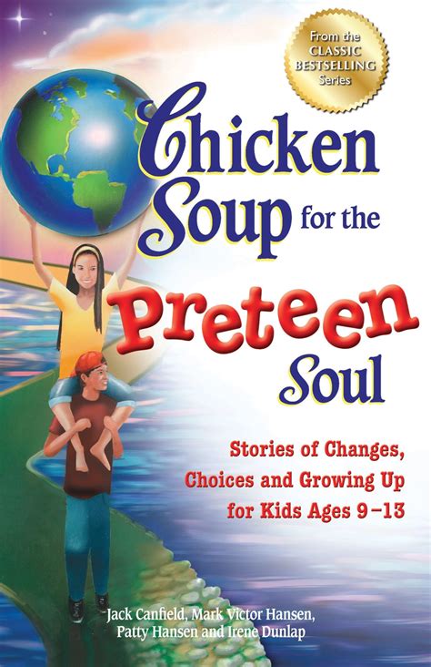 Chicken Soup For The Preteen Soul : Canfield, Jack, Hansen, Mark Victor ...