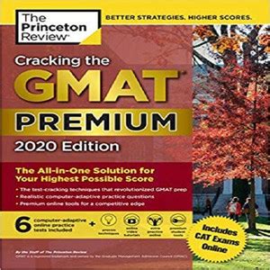Cracking the GMAT Premium Edition with 6 Computer-Adaptive Practice ...