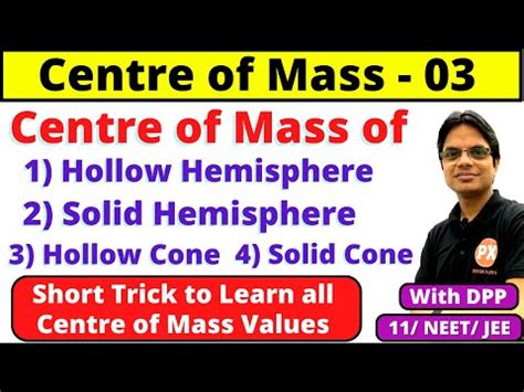 Centre of Mass Class 11 Ch-7 - L-3- COM of Continuous Bodies -COM of ...