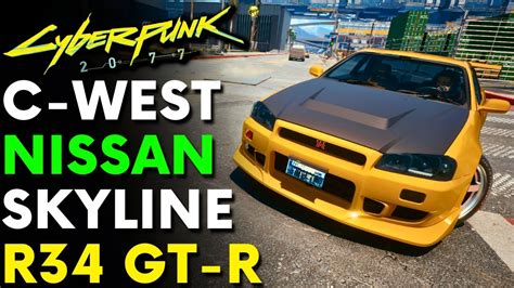 C-WEST NISSAN SKYLINE R34 GT-R | Cyberpunk 2077 Mods - YouTube