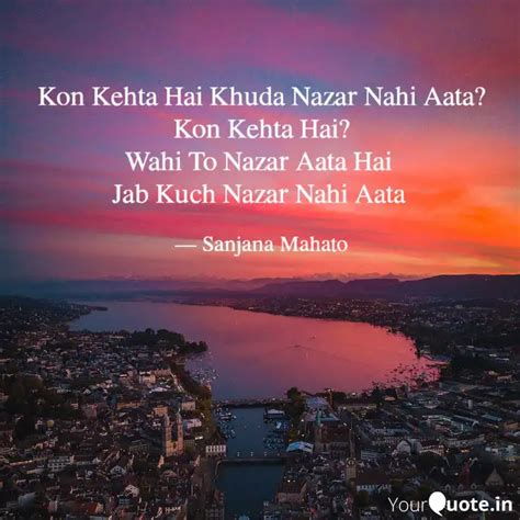 Kon Kehta Hai Khuda Nazar... | Quotes & Writings by Sanjana Mahato ...