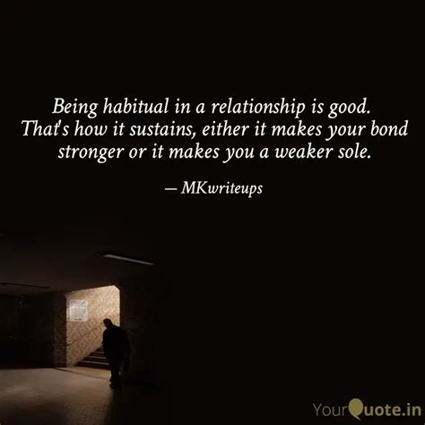 Being habitual in a relat... | Quotes & Writings by Mukesh Kumar ...
