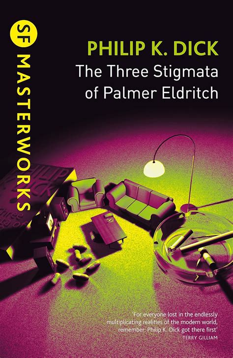 THE THREE STIGMATA OF PALMER ELDRITCH (SF MASTERWORKS) : Dick, Philip K ...