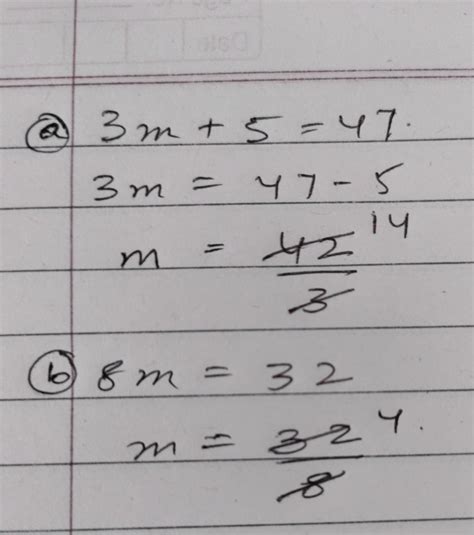 Find the value of ‘m’ for the given equations: a) 3m + 5 = 47 b) 8m ...