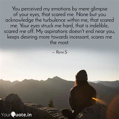 You perceived my emotions... | Quotes & Writings by Sushma Saha | YourQuote