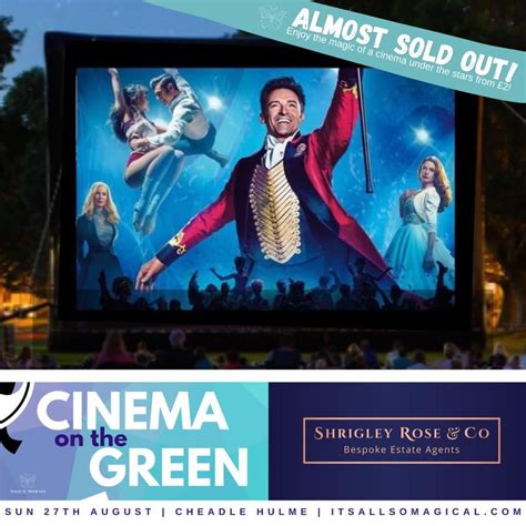 Cinema on the Green | The Greatest Showman | August Bank Holiday ...
