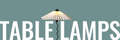 Buy Table Lamps or Desk Lights for Decorate Any Space - FIG Living