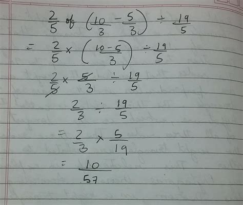 2/5 of (10/3 - 5/3) / 19/5 Simplify - Brainly.in
