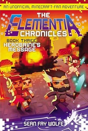 The Elementia Chronicles: Herobrine's Message: An Unofficial Minecraft ...