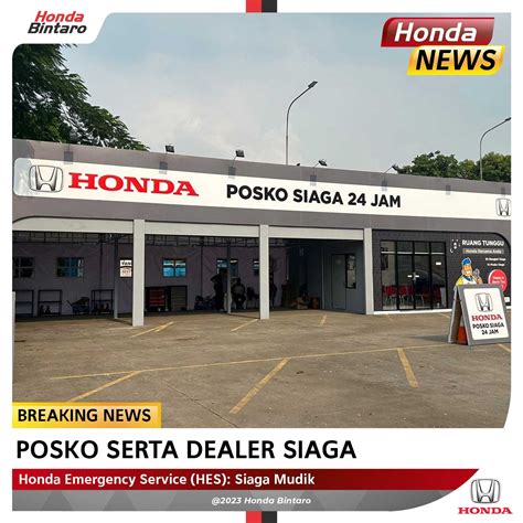 Honda Emergency Service (HES): Siaga Mudik - Honda Bintaro