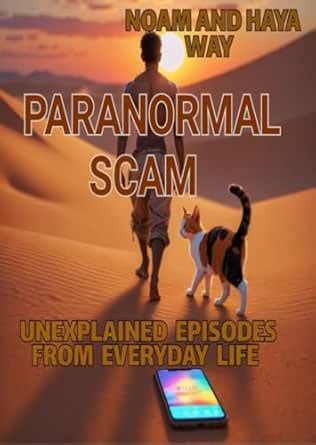 Paranormal Scam. (Paranormal Adventures Book 6) eBook : Way, Noam and ...