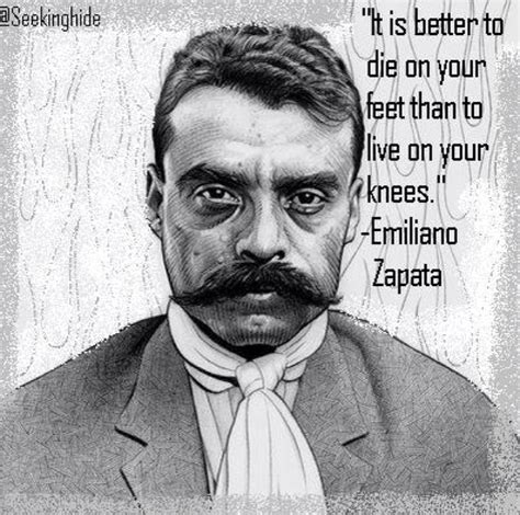 Emiliano Zapata Quotes