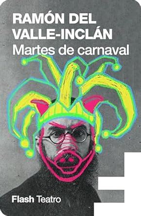 Martes de carnaval (Spanish Edition) eBook : del Valle-Inclán, Ramón ...