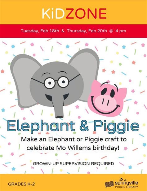 Kid Zone: Elephant and Piggie, 45 S Main St, Springville, UT, United ...